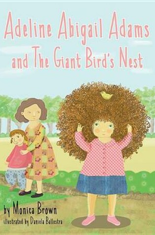 Cover of Adeline Abigail Adams and the Giant Bird's Nest