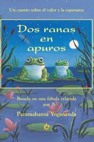 Cover of Two Frogs in Trouble (Spanish)
