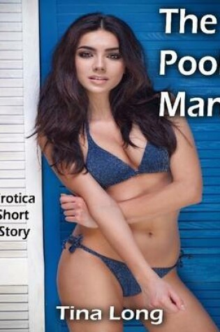 Cover of The Pool Man: Erotica Short Story