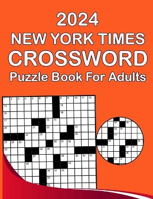Cover of 2024 New York Times Crossword Puzzle Book For Adults
