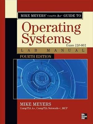 Book cover for Mike Meyers' Comptia A+ Guide to 802 Managing and Troubleshooting PCs Lab Manual, Fourth Edition (Exam 220-802)