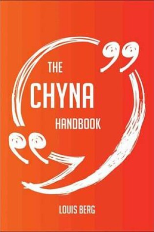 Cover of The Chyna Handbook - Everything You Need to Know about Chyna