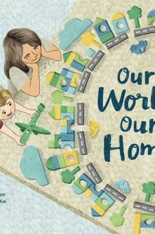 Cover of Our World, Our Home