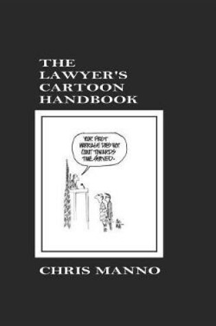 Cover of The Lawyer's Cartoon Handbook