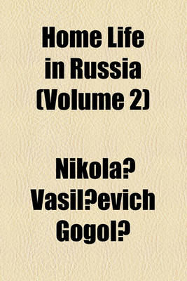 Book cover for Home Life in Russia Volume 2