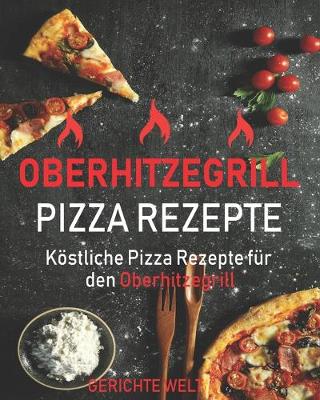 Book cover for Oberhitzegrill Pizza Rezepte