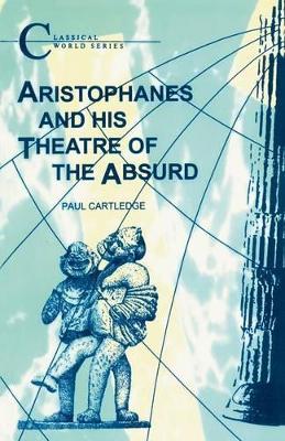 Book cover for Aristophanes and His Theatre of the Absurd