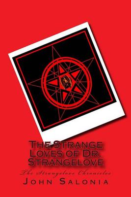 Book cover for The Strange Loves of Dr. Strangelove