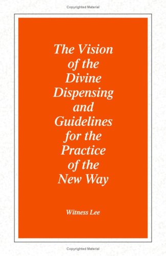 Book cover for The Vision of the Divine Dispensing and Guidelines for the Practice of the New Way