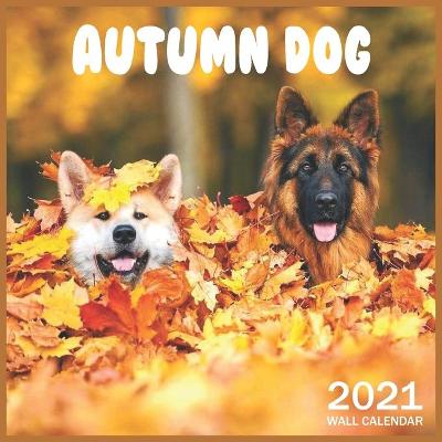 Book cover for 2021 Autumn Dog