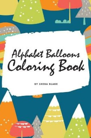 Cover of Alphabet Balloons Coloring Book for Children (8x10 Coloring Book / Activity Book)