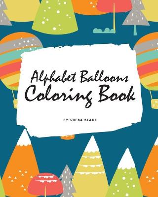 Book cover for Alphabet Balloons Coloring Book for Children (8x10 Coloring Book / Activity Book)