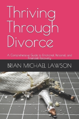 Book cover for Thriving Through Divorce