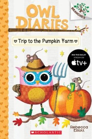 Cover of Trip to the Pumpkin Farm: A Branches Book