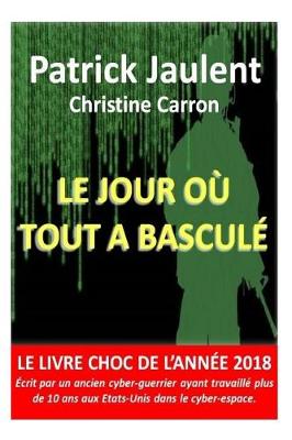 Book cover for Le Jour Ou Tout a Bascule