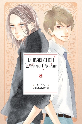 Cover of Tsubaki-chou Lonely Planet, Vol. 8