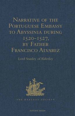 Book cover for Narrative of the Portuguese Embassy to Abyssinia during the Years 1520-1527, by Father Francisco Alvarez