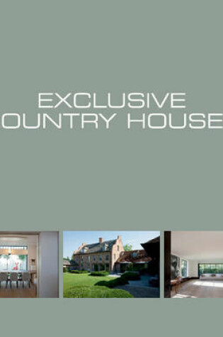 Cover of Exclusive Country Houses