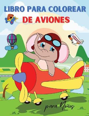 Book cover for Libro para Colorear de Aviones para Niños