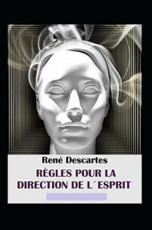 Cover of Regles pour la direction de l'esprit Annote