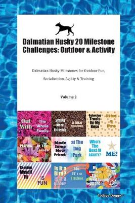 Book cover for Dalmatian Husky 20 Milestone Challenges