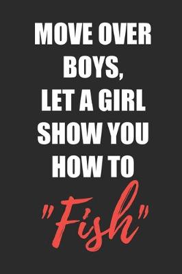 Book cover for Let A Girl Show You How To Fish