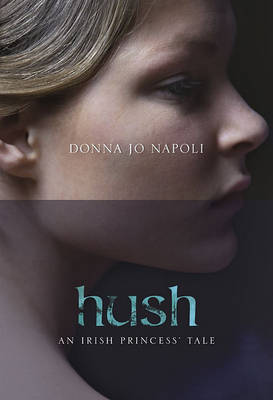 Book cover for Hush: An Irish Princess' Tale