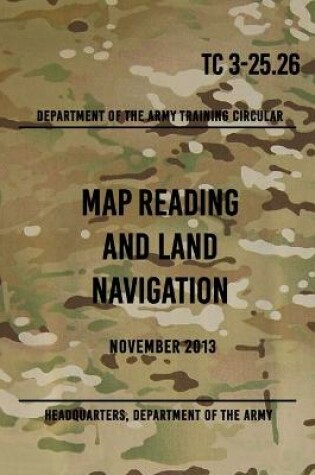 Cover of TC 3-25.26 Map Reading and Land Navigation