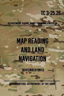 Book cover for TC 3-25.26 Map Reading and Land Navigation