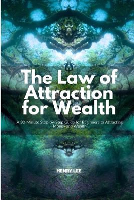 Book cover for The Law of Attraction for Wealth