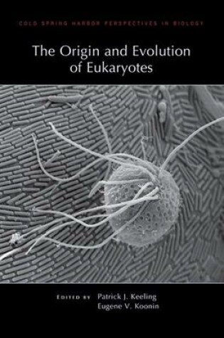 Cover of The Origin and Evolution of Eukaryotes