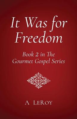 Book cover for It Was for Freedom