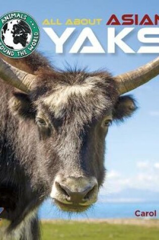 Cover of All about Asian Yaks