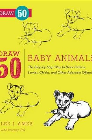 Cover of Draw 50 Baby Animals