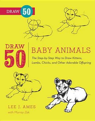 Cover of Draw 50 Baby Animals