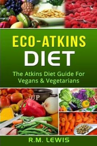 Cover of Eco-Atkins Diet