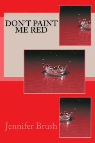 Cover of Don't Paint Me Red