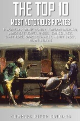 Cover of The Top 10 Most Notorious Pirates