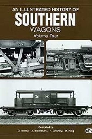 Cover of An Illustrated History Of Southern Wagons Volume Four