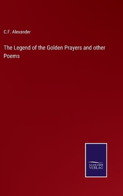 Book cover for The Legend of the Golden Prayers and other Poems