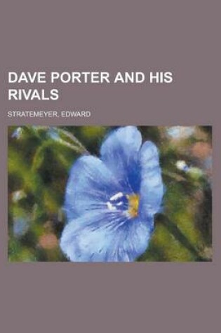 Cover of Dave Porter and His Rivals