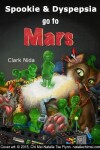 Book cover for Spookie and Dyspepsia Go to Mars