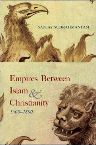 Cover of Empires between Islam and Christianity, 1500-1800