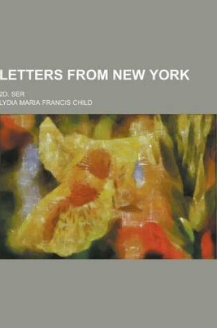 Cover of Letters from New York; 2D. Ser