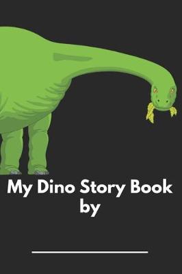 Book cover for My Dino Story Book