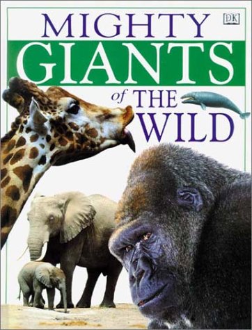 Book cover for Mighty Giants of the Wild