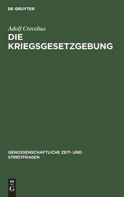 Book cover for Die Kriegsgesetzgebung