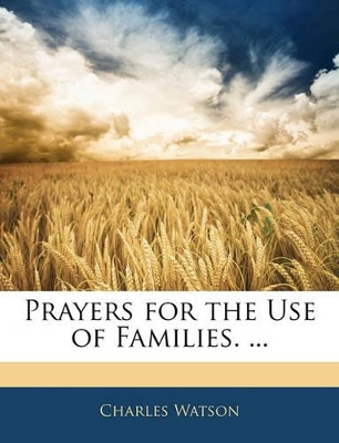 Book cover for Prayers for the Use of Families. ...