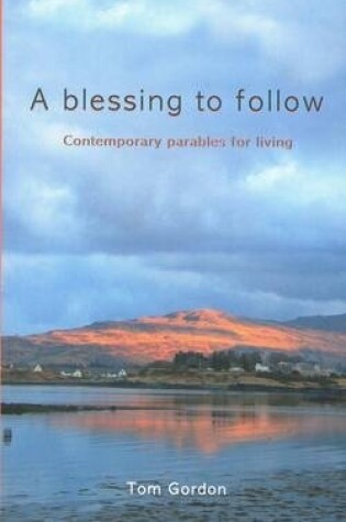 Cover of A Blessing to Follow