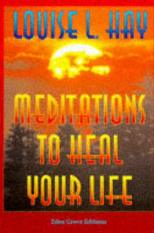 Cover of Meditations to Heal Your Life